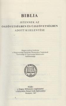 Biblia - Istennek az Ószövetségben és Újszövetségben adott kijelentése [antikvár]