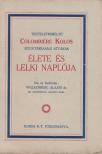 Wolkenberg Alajos dr. - Colombiére Kolos élete és lelki naplója [antikvár]