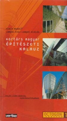 Klein Rudolf, Lampel Éva, Lampel Miklós - Kortárs magyar építészeti kalauz [antikvár]