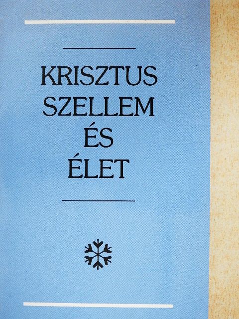 Krisztus Szellem és élet [antikvár]