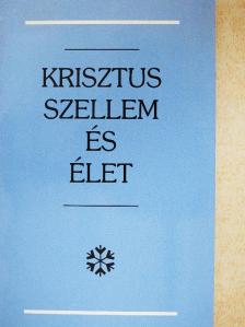 Krisztus Szellem és élet [antikvár]