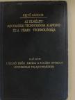 Rejtő Sándor - Az elméleti mechanikai technológia alapelvei és a fémek technológiája I. [antikvár]