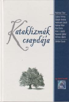 Palánkai Tibor - Kataklizmák csapdája [antikvár]