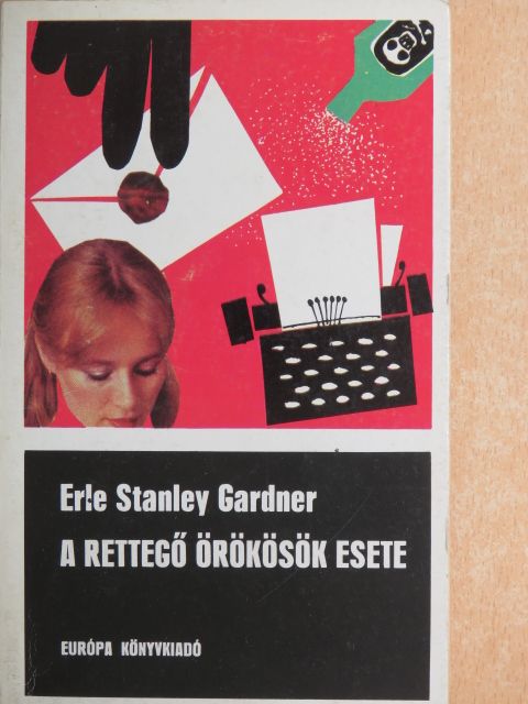 Erle Stanley Gardner - A rettegő örökösök esete [antikvár]