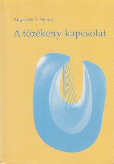 Augustus Y. Napier - A törékeny kapcsolat [antikvár]