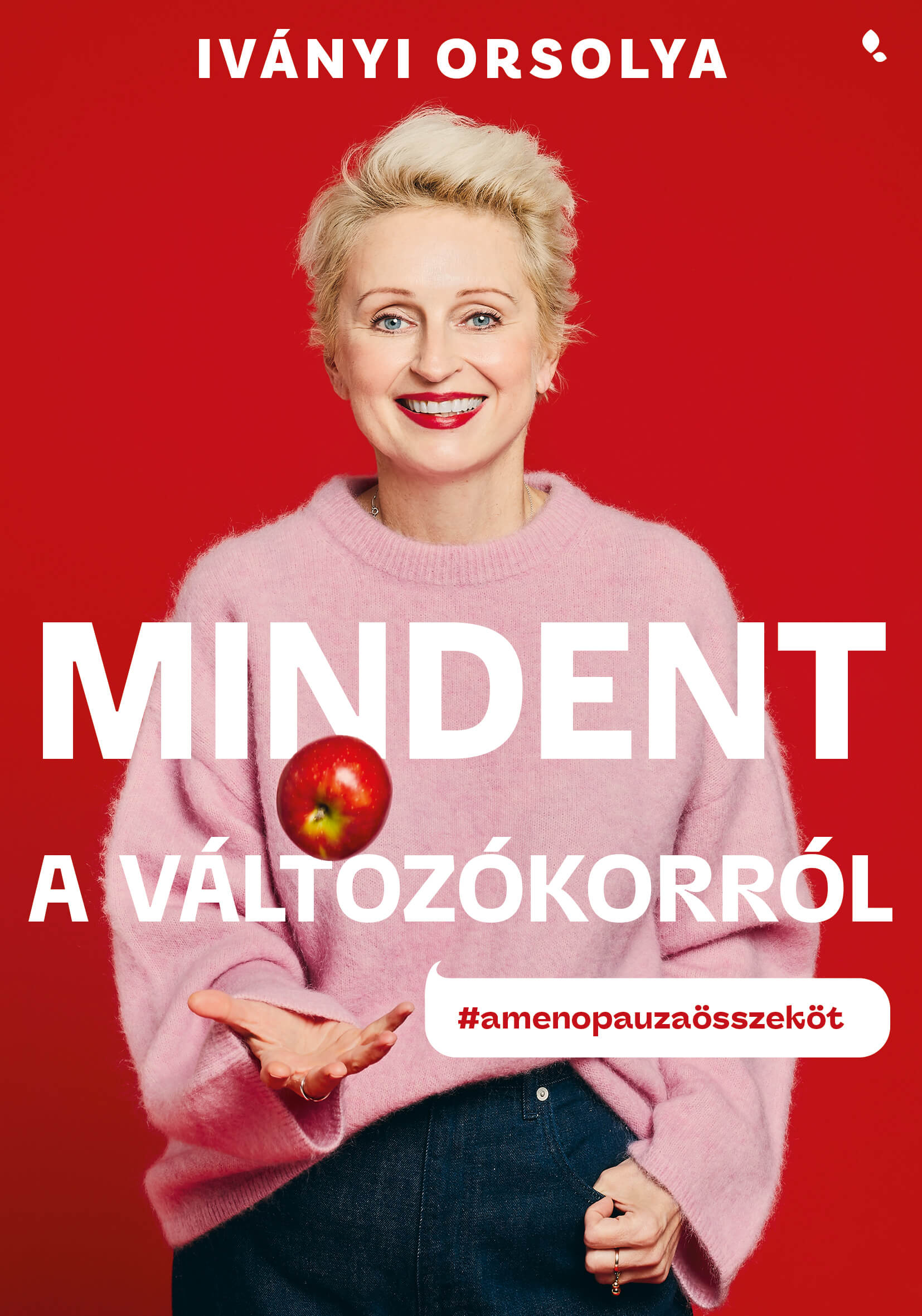 Iványi Orsolya - Mindent a változókorról ÚK