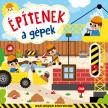 Építenek a gépek