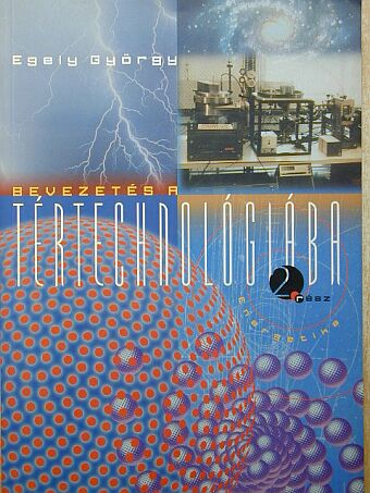 Egely György - Bevezetés a tértechnológiába 2. [antikvár]