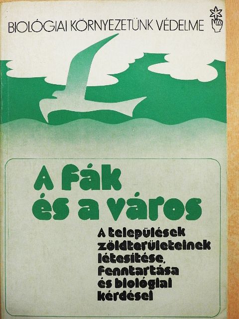 Antonin M. Svoboda - A fák és a város [antikvár]