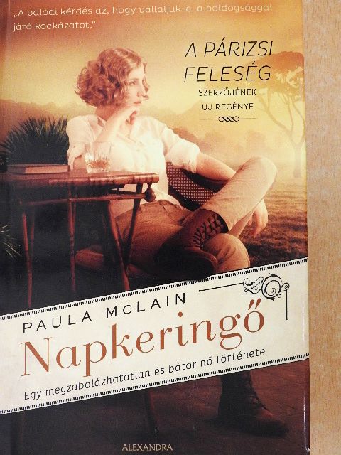 Paula McLain - Napkeringő [antikvár]