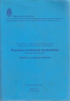 Dr. Kósa Csaba, Farnady Ernő, Gyurcsovics Lajosné, Halassy István, Horváth Sándor, Kriza Kálmán - Rugalmas rendszerek mechanikája - Példatár és gyakorlati útmutattó [antikvár]