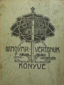 Kacziány Géza - Magyar vértanuk könyve [antikvár]