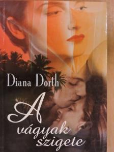 Diana Dorth - A vágyak szigete [antikvár]