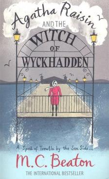 Agatha Raisin and the Witch of Wyckhadden [antikvár]