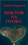 Grgurevic Drazen - DOKTOR NA OTOKU [eKönyv: epub, mobi]