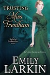 Larkin Emily - Trusting Miss Trentham [eKönyv: epub, mobi]