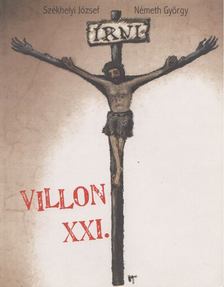 Németh György; Székhelyi József - Villon XXI. [antikvár]