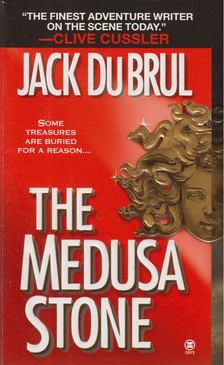 Jack Du Brul - The Medusa Stone [antikvár]
