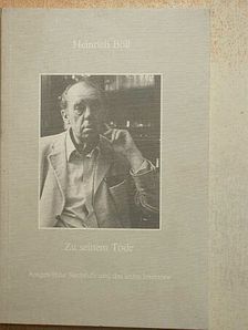 Franz Josef Görtz - Heinrich Böll - Zu seinem Tode Ausgewählte Nachrufe und das letzte Interview [antikvár]