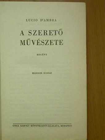 Lucio D'Ambra - A szerető művészete [antikvár]