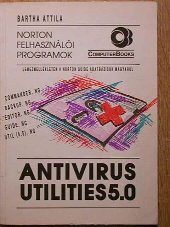 Bartha Attila - AntiVirus Utilities 5.0 [antikvár]