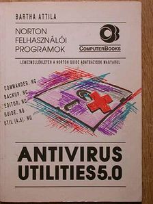 Bartha Attila - AntiVirus Utilities 5.0 [antikvár]