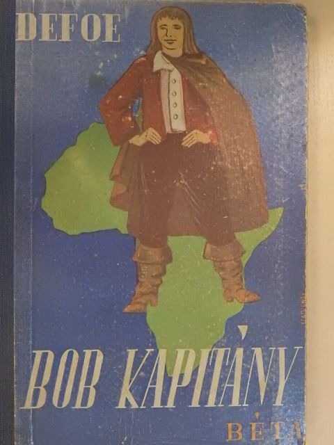 Daniel Defoe - Bob kapitány [antikvár]