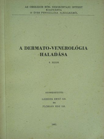 Angyal János - A dermato-venerológia haladása 9. [antikvár]