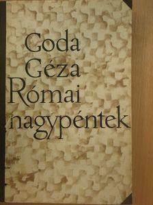 Goda Géza - Római nagypéntek [antikvár]