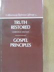 Gordon B. Hinckley - Truth Restored [antikvár]
