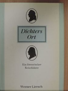 Werner Liersch - Dichters Ort [antikvár]
