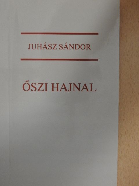 Juhász Sándor - Őszi hajnal [antikvár]