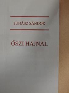 Juhász Sándor - Őszi hajnal [antikvár]