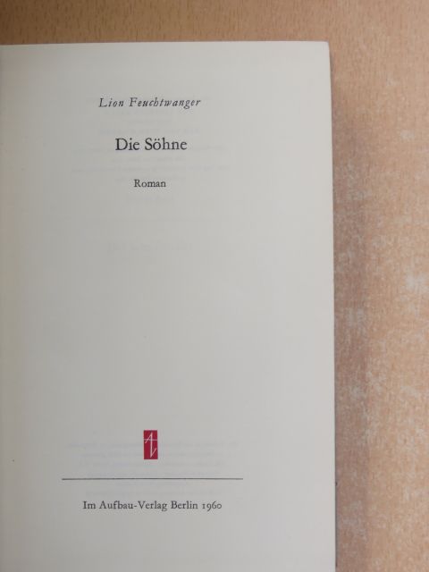 Lion Feuchtwanger - Die Söhne [antikvár]