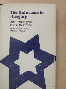 Aladár Komlós - The Holocaust in Hungary [antikvár]