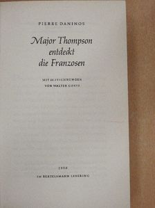 Pierre Daninos - Major Thompson entdeckt die Franzosen [antikvár]