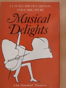 John Mansfield Thomson - Musical Delights [antikvár]