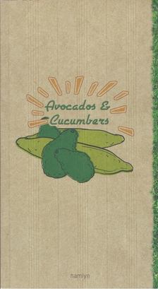Keda Black, Catherine Quevremont - Avocados & Cucumbers [antikvár]