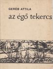 Geréb Attila - Az égő tekercs (dedikált) [antikvár]