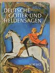 Kurt Eigl - Deutsche Götter- und Heldensagen [antikvár]