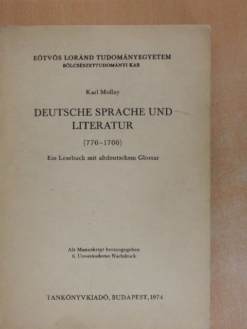 Karl Mollay - Deutsche sprache und literatur (770-1700) [antikvár]