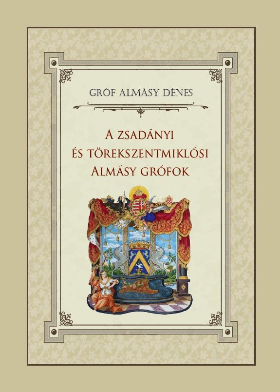 gróf Almásy Dénes - A zsadányi és törekszentmiklósi Almásy grófok