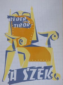 Beder Tibor - A szék [antikvár]