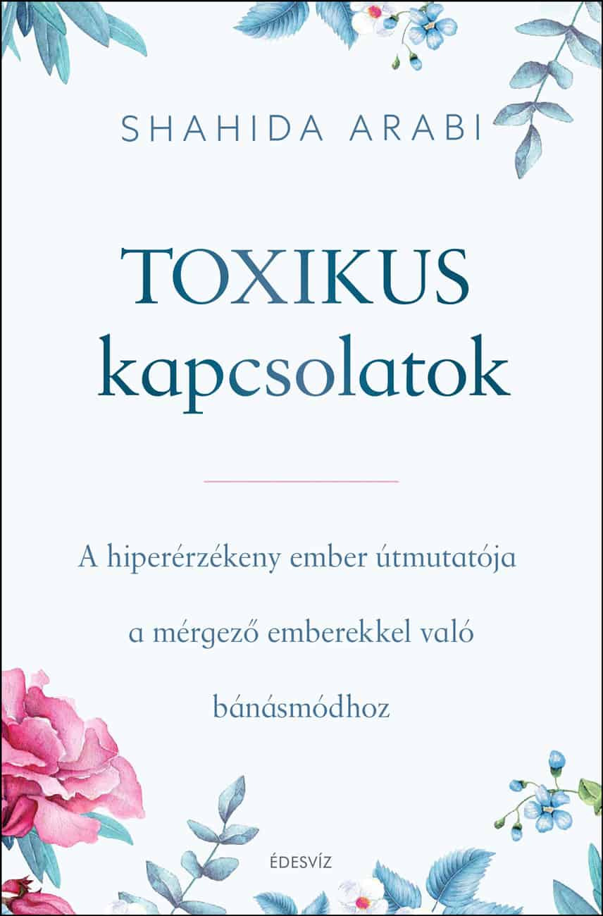 Shahida Arabi - Toxikus kapcsolatok [eKönyv: epub, mobi]