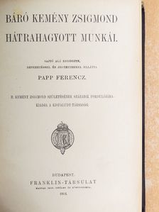 Báró Kemény Zsigmond - Báró Kemény Zsigmond hátrahagyott munkái [antikvár]