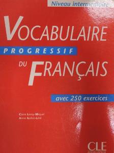 Anne Goliot-Lété - Vocabulaire progressif du Francais - Niveau intermédiaire [antikvár]