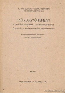 Illényi Domonkos - Szöveggyűjtemény a politikai elméletek tanulmányozásához [antikvár]