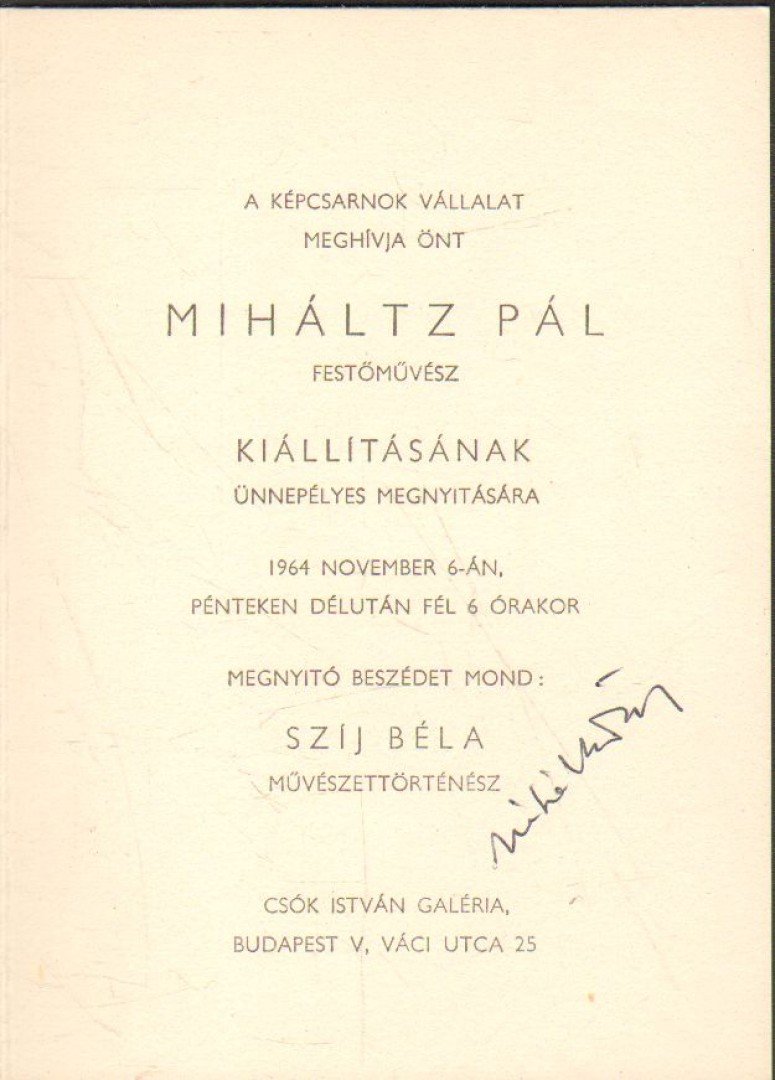 Miháltz Pál festőművész kiállítása (meghívó) (aláírt) [antikvár]