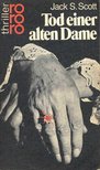 SCOTT, JACK S - Tod einer alten Dame [antikvár]