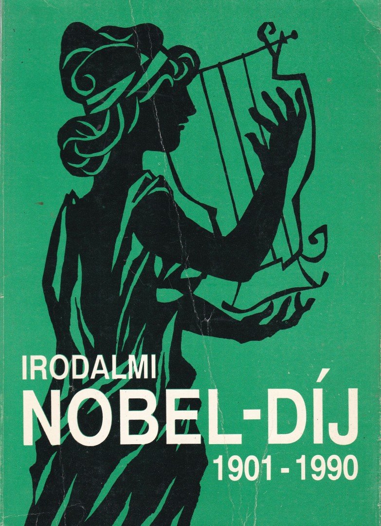 K. Jakab Antal - Irodalmi Nobel-díj 1901-1990 [antikvár]
